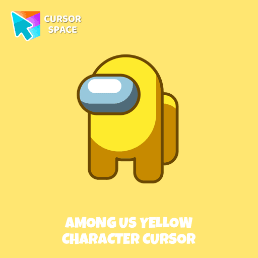 Among Us Yellow Character cursor pointer cursor